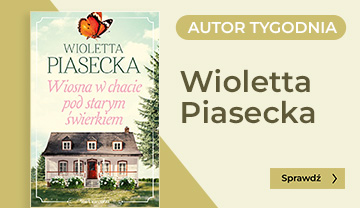 AUTOR TYGODNIA - Wioletta Piasecka